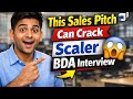 Scaler BDA Interview | How to Crack Sales Pitch Round 🚀