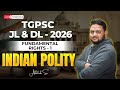FUNDAMENTAL RIGHTS Part-1 | TGPSC JL \u0026 DL 2026 | Indian Polity by Abhilash Sir