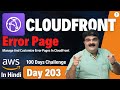 Day 203 AWS CloudFront Tutorial In Hindi || AWS CloudFront Error Pages || AWS Bhavesh Atara