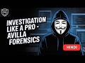 DIGITAL INVESTIGATION with AVILLA FORENSICS || HINDI || Cybersecurity || Digital Forensics | 2026