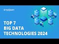 Top 7 Big Data Technologies 2026 | Big Data Tools Tutorial | Big Data Hadoop Training | Simplilearn