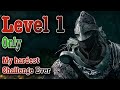 Level 1 Only Challenge : Elden Ring Shadow of the Erdtree day 6