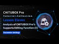 CHITUBOX Pro Tutorial Collection—Lesson Eleven: Analysis of CHITUBOX Pro's Supports Editing (ⅠⅠ)