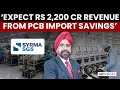 'Can Save Rs 6,000 Cr': Syrma SGS MD Shares Plans To Cut Electronics Import Bill With Mega-Plant