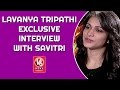 Lavanya Tripathi Exclusive Interview with Savitri | Srirastu Subhamastu | Madila Maata | V6 News