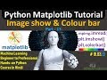 Matplotlib Tutorial in Hindi part-13 | plt.imshow \u0026 Colorbar | ML Hands-on Python Course #01.03.13