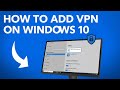 How To Add Free Vpn On Windows 10