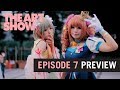 The Art Show - Episode 7 Preview