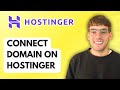 How to Connect Domain on Hostinger [2026 Full Guide]