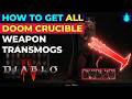 Diablo 4: How to Get All Doom Crucible Weapon Transmogs (Doom Chests)