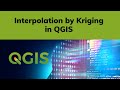 How to interpolate maps by the kriging method in QGIS
