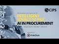 CIPS ANZ \u0026 Medius Webinar - Intelligent Source to Pay: AI in Procurement