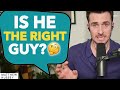 Is He Right For You? Find Out With These 4 Questions