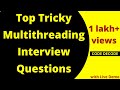 Most Asked Multithreading Interview Questions and Answers in Java | Code Decode