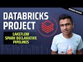End to End Data Engineering Project using Databricks Free Edition | Spark Declarative Pipelines