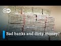 Money laundering, oligarchs, terrorists: How corrupt are the banks? | To the Point