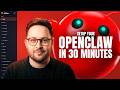 How to Set Up OpenClaw in 30 Minutes (Step-by-Step)