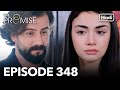 The Promise Episode 348 (Hindi Dubbed)