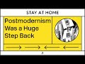 Why Postmodernism Was a Huge Intellectual Step Back