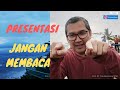 The Right Way to Present: Don't Read While Presenting. Why? | Tirta Mursitama