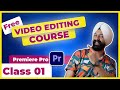 Premiere Pro Course ✨ Class 01 ✅ Learn Video Editing 👉🏻 in Hindi | Basics, Interface, Timeline