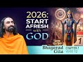 How to Rewrite Your Life in 2026: The Secret of Divine Goodness | Swami Mukundananda | Bhagavad Gita