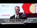 NTLF 2023 | Keynote on Martian Lessons For India’s Space Tech Ecosystem The Need to Shift Gears