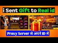 I sent Gift to Proxy Server To Real id ⚡️😱