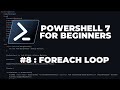 PowerShell 7 Tutorials for Beginners #8 : ForEach (Loops)