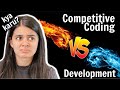 Competitive Coding vs Development | What to do for Placements ?
