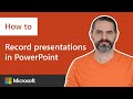 How to record presentations in Microsoft PowerPoint