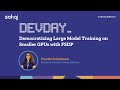 Democratizing Large Model Training on Smaller GPUs with FSDP