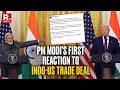 BREAKING: PM Modi Reacts To India-US Trade Deal Announcement, Thanks Trump for Reducing Tariffs