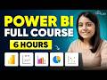 Power BI Full Course in 6 Hours | Learn Power BI for Beginners with Project - 2025 Edition