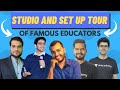 Studio And Set Up Tour Of Famous Youtube Educators | Aman Bhaiya, PW, Arvind Sir, SSP, Namo Sir