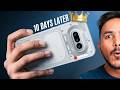 Nothing Phone 4a Review - The TRUTH After 10 Days !