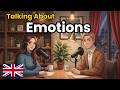 How to Talk About Your Emotions in English | Natural Conversation Practice