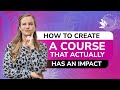 How to Create a Successful Online Course (from an 8 figure course creator)
