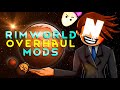 Top 10 Rimworld Total Overhaul Mods!