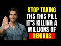 Cardiologist Warns: These 5 Pills Increase the Risk of Heart Attack and Stroke in the Elderly
