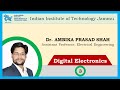 Lecture 3: Number System Representation | Digital Electronics | Dr. Ambika Prasad Shah | IIT Jammu
