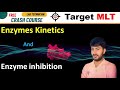 24. Enzyme Kinetics and enzyme inhibition #mltclasses #2024