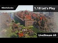 MineColonies Livestream 65 [Part 2 of 2] (Minecraft 1.18 Let's Play)