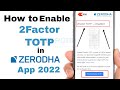 How to Enable 2factor TOTP in Zerodha App 2022 | Zerodha Two Step Verification | Zerodha Trading App