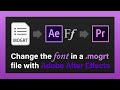 Change the Font in a Mogrt File using After Effects