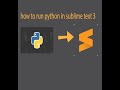 how to run python in sublime text