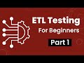 Part 1: ETL Testing