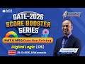 GATE 2026: CS | Digital Logic | Score Booster Series | NAT \u0026 MSQ Question Solving | ACE Online