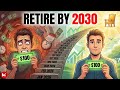 Can You Really Retire by 2030 If You Start Investing in 2026? (Step by Step)