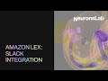 Amazon Lex: Slack integration